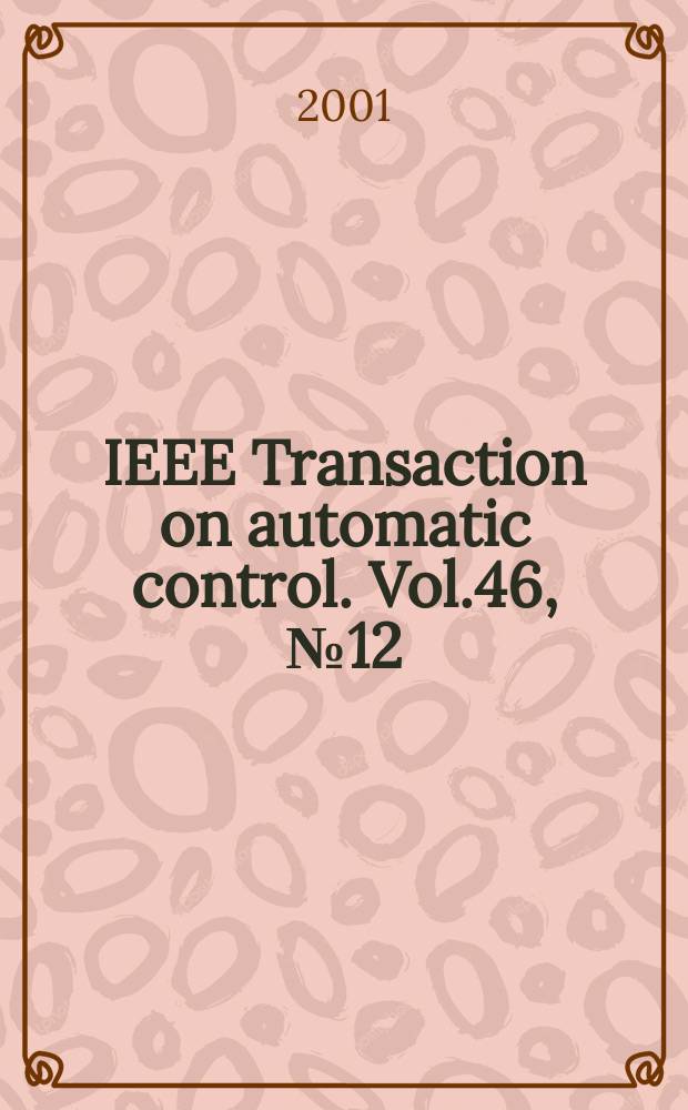 IEEE Transaction on automatic control. Vol.46, №12