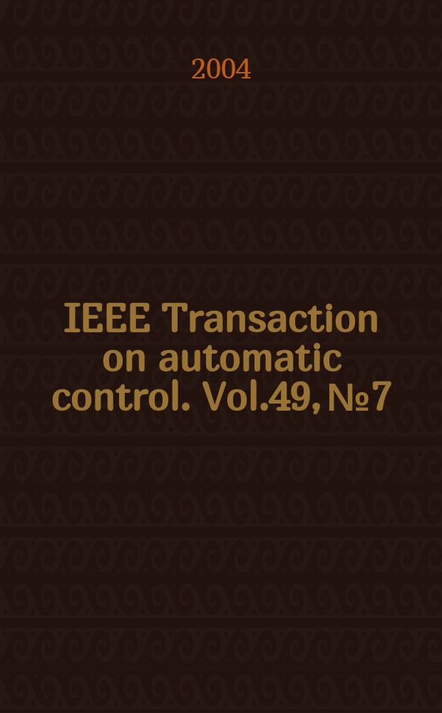 IEEE Transaction on automatic control. Vol.49, №7