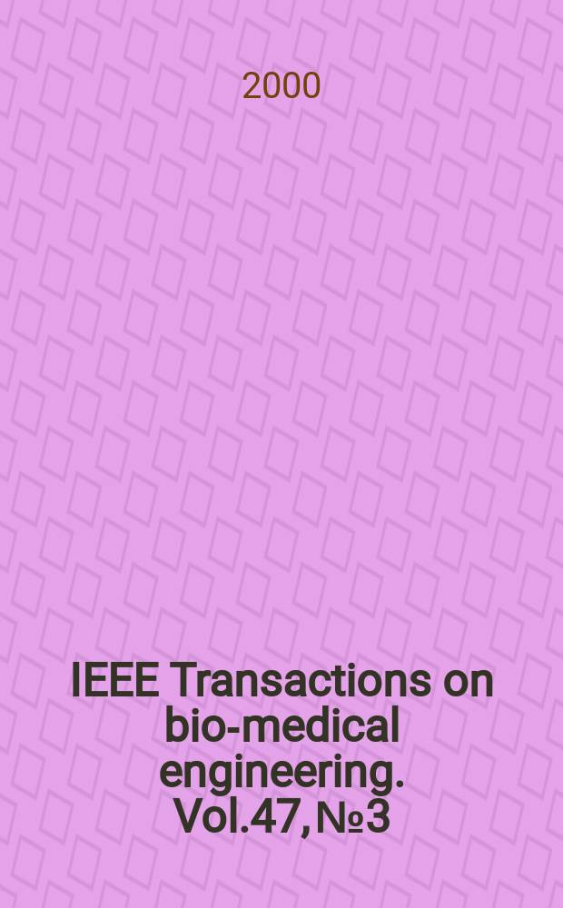 IEEE Transactions on bio-medical engineering. Vol.47, №3