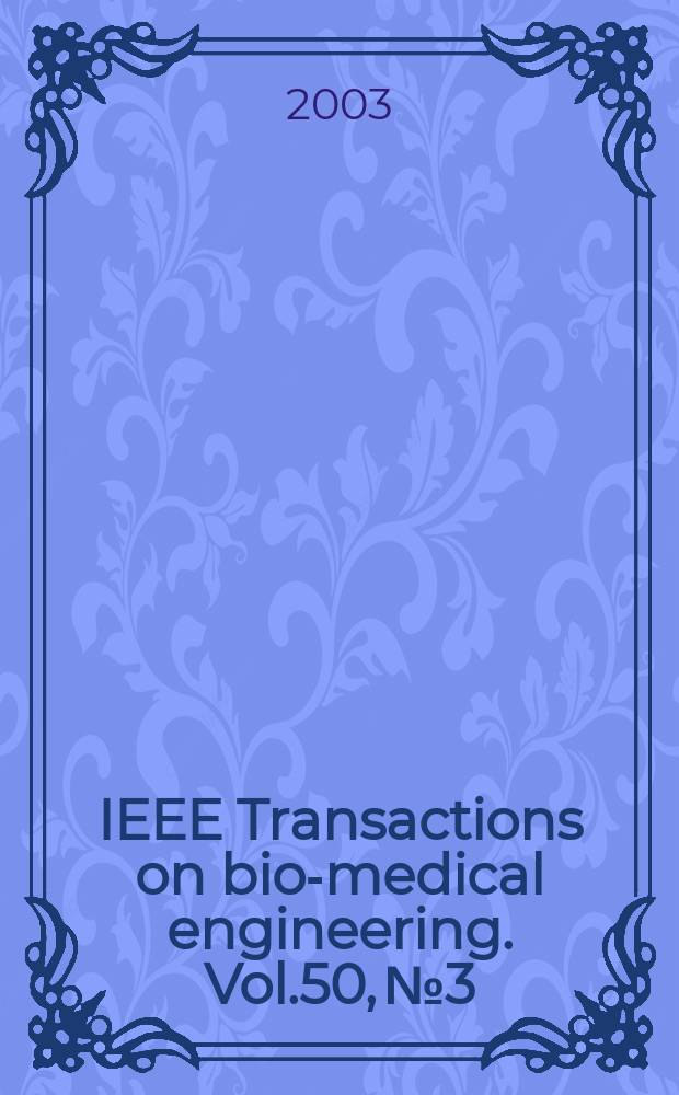 IEEE Transactions on bio-medical engineering. Vol.50, №3