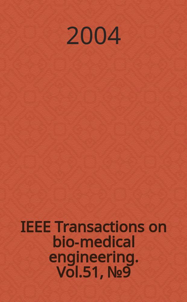 IEEE Transactions on bio-medical engineering. Vol.51, №9