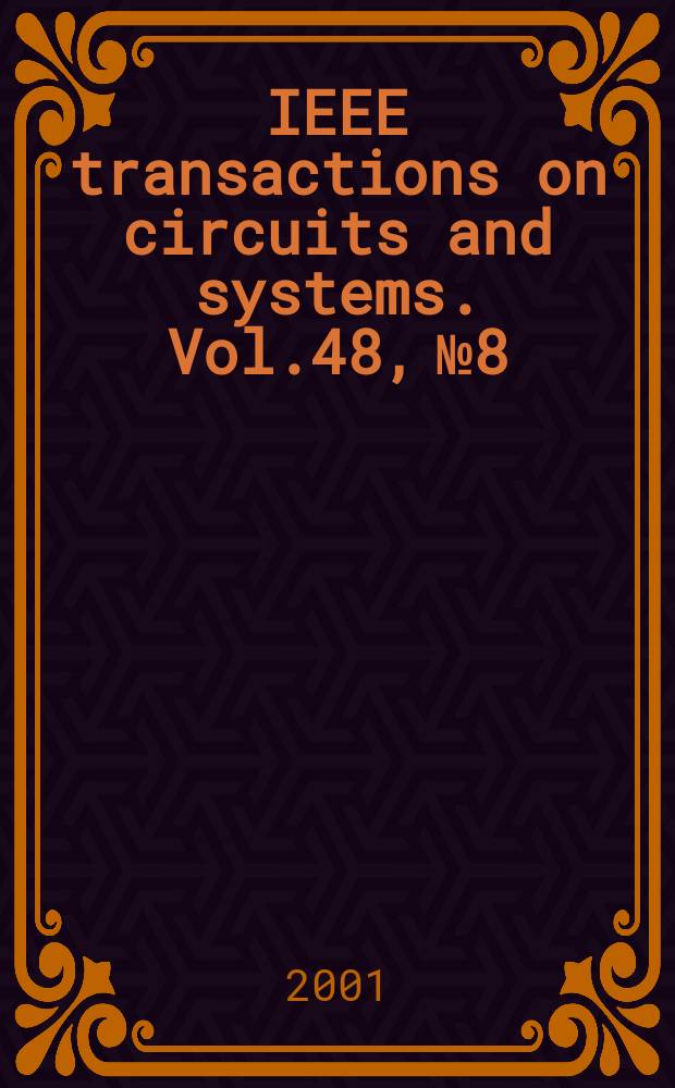IEEE transactions on circuits and systems. Vol.48, №8