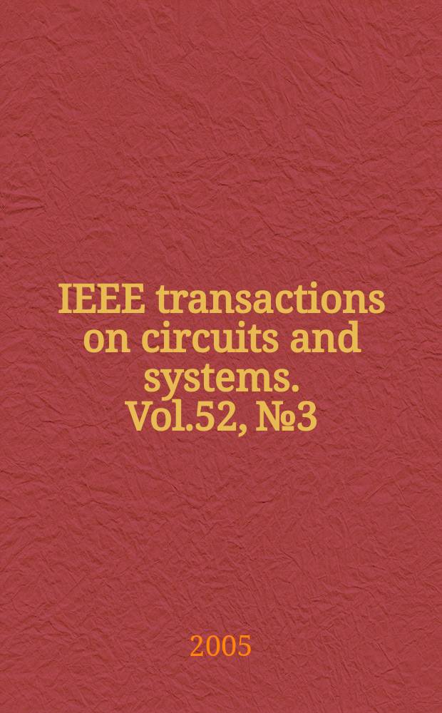 IEEE transactions on circuits and systems. Vol.52, №3