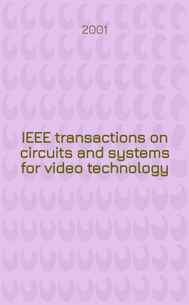 IEEE transactions on circuits and systems for video technology : A publ. of the circuits a. systems soc. Vol.11, №10