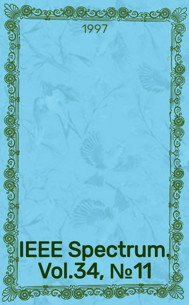 IEEE Spectrum. Vol.34, №11