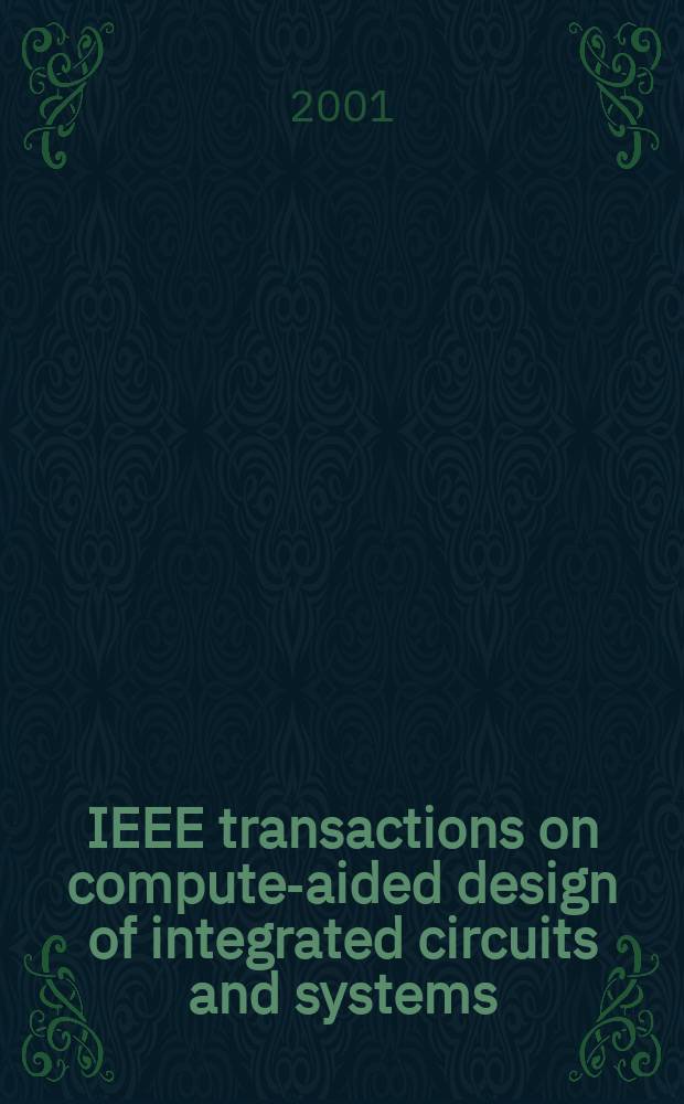 IEEE transactions on compute-aided design of integrated circuits and systems : A publ. of the IEEE circuits a. systems soc. Vol.20, №4