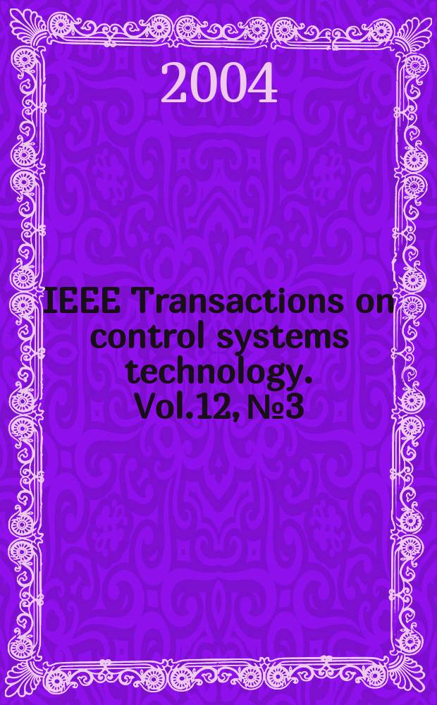 IEEE Transactions on control systems technology. Vol.12, №3