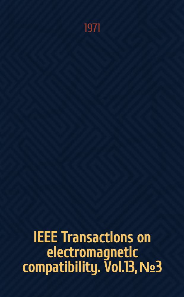 IEEE Transactions on electromagnetic compatibility. Vol.13, №3 : Applications of walsh functions