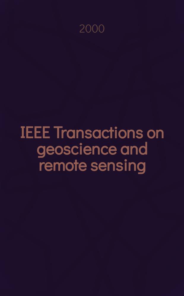 IEEE Transactions on geoscience and remote sensing : A publ. of the IEEE geoscience a. remote sensing soc. Vol.38, №5(Pt.2)