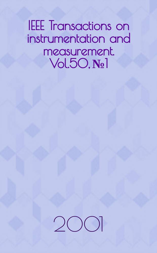 IEEE Transactions on instrumentation and measurement. Vol.50, №1