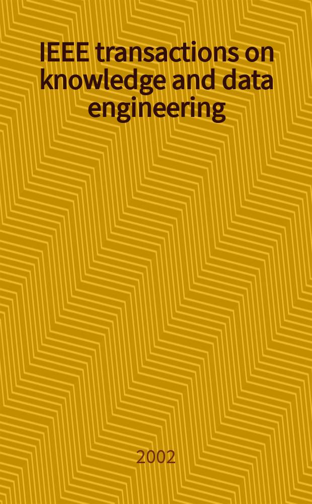 IEEE transactions on knowledge and data engineering : A publ. of the IEEE Computer soc. Vol.14, №2