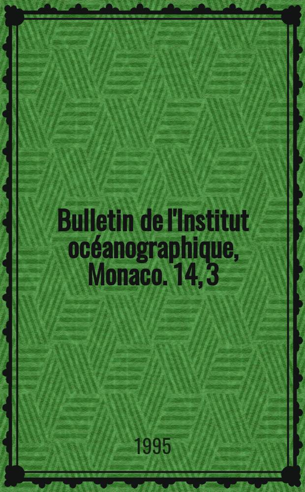 Bulletin de l'Institut océanographique, Monaco. 14, 3 : Biomineralization 93