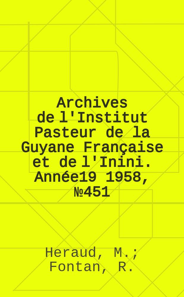 Archives de l'Institut Pasteur de la Guyane Française et de l'Inini. Année19 1958, №451 : L'électrophorèse