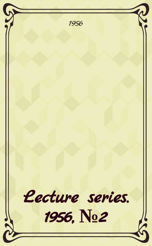 Lecture series. 1956, №2 : Biological synthesis of carbohydrates