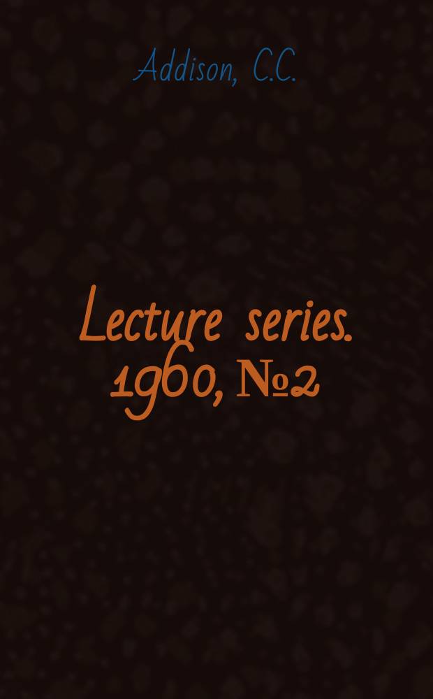 Lecture series. 1960, №2 : Use of non-aqueous solvents in inorganic chemistry
