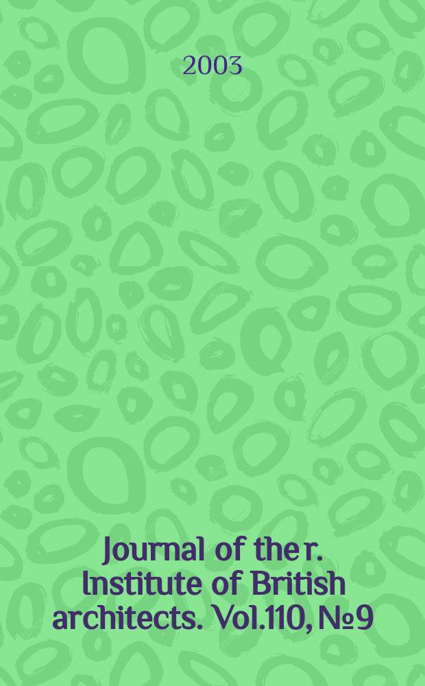 Journal of the r. Institute of British architects. Vol.110, №9