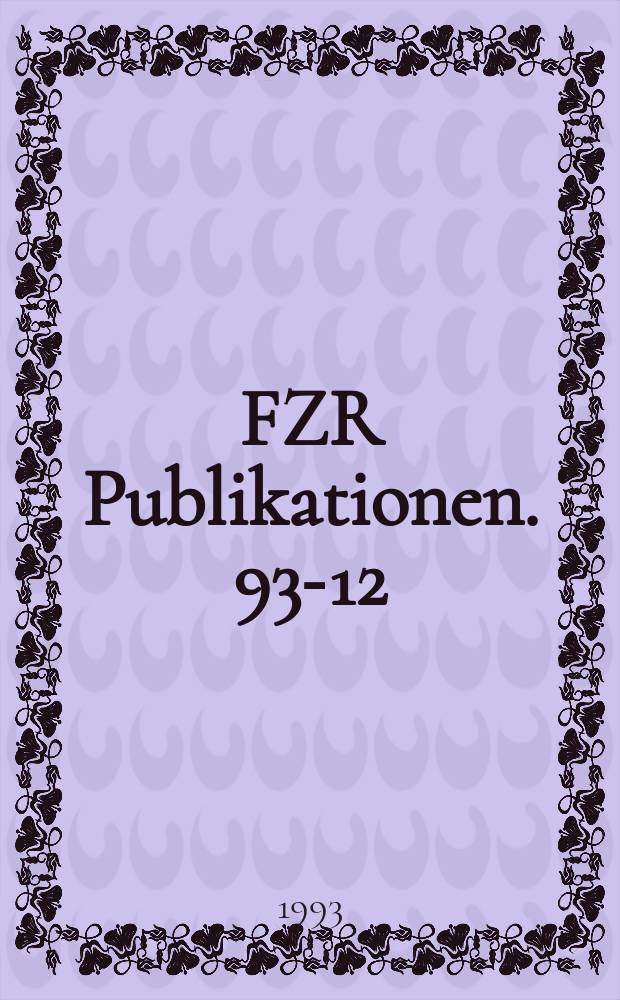 FZR [Publikationen]. 93-12