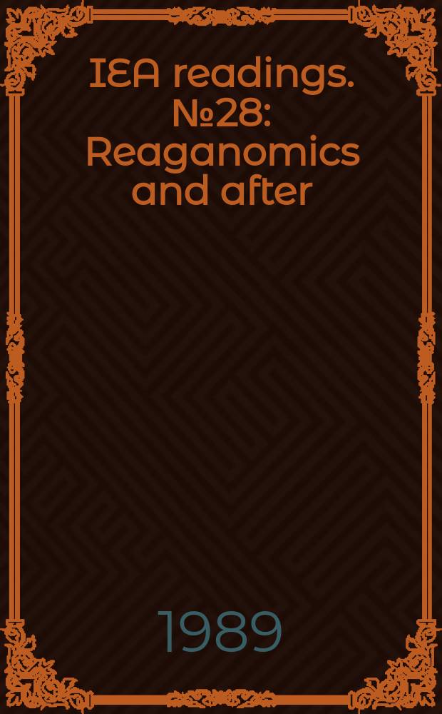 IEA readings. №28 : Reaganomics and after