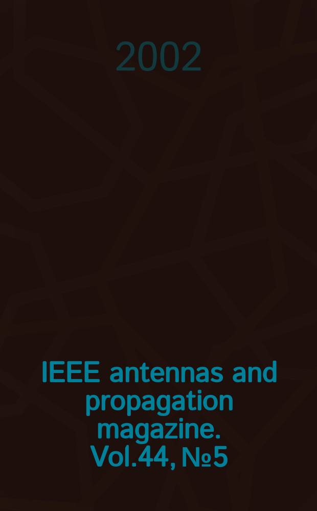 IEEE antennas and propagation magazine. Vol.44, №5