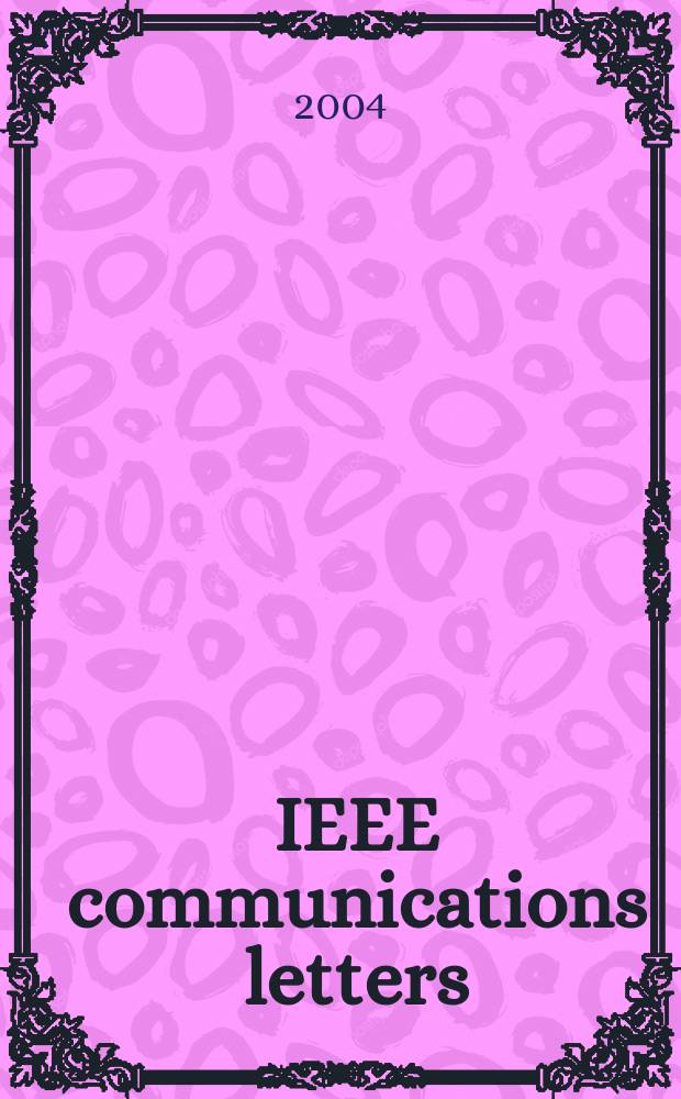 IEEE communications letters : A publ. of the IEEE communications soc. Vol.8, №7