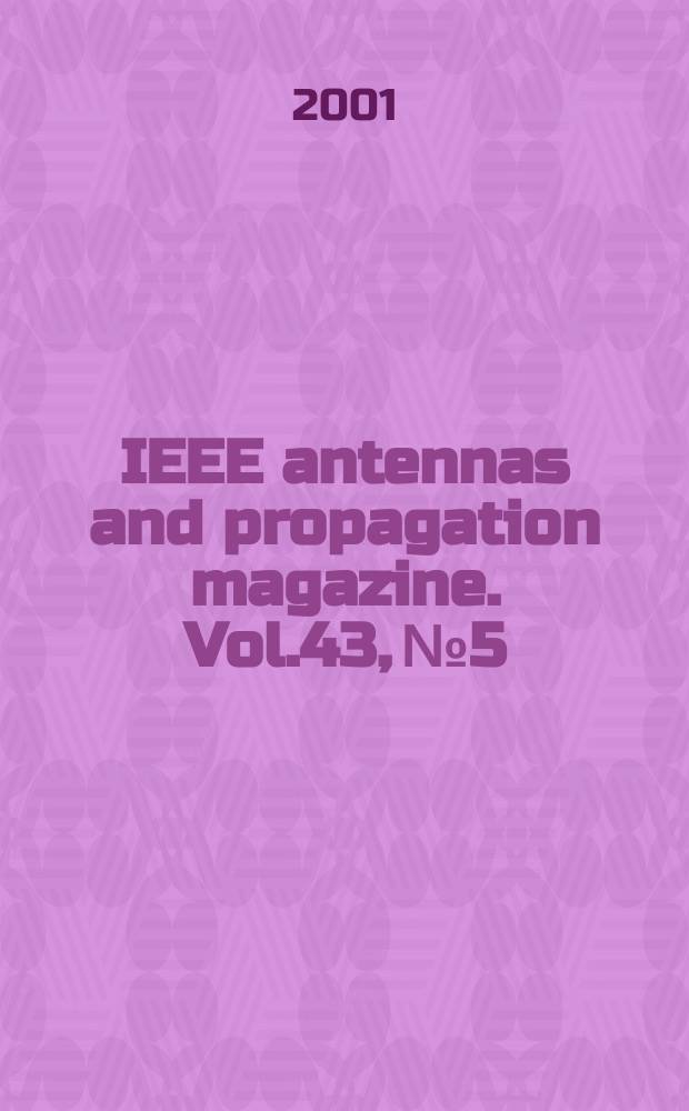 IEEE antennas and propagation magazine. Vol.43, №5