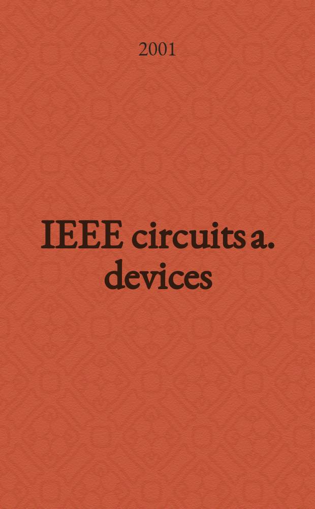IEEE circuits a. devices : The mag. of electronic a. photonic systems. Vol.17, №6