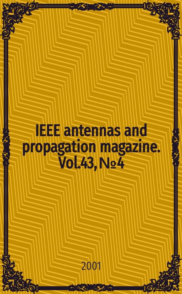 IEEE antennas and propagation magazine. Vol.43, №4