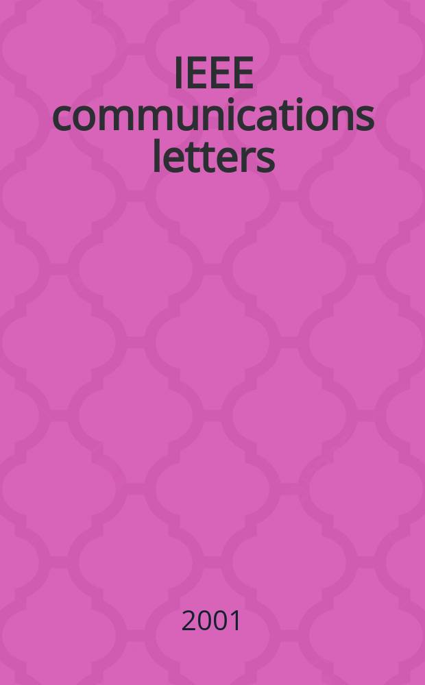 IEEE communications letters : A publ. of the IEEE communications soc. Vol.5, №4