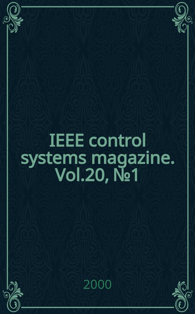 IEEE control systems magazine. Vol.20, №1