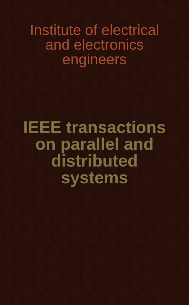 IEEE transactions on parallel and distributed systems