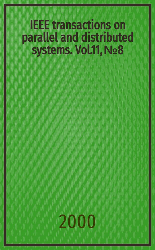 IEEE transactions on parallel and distributed systems. Vol.11, №8