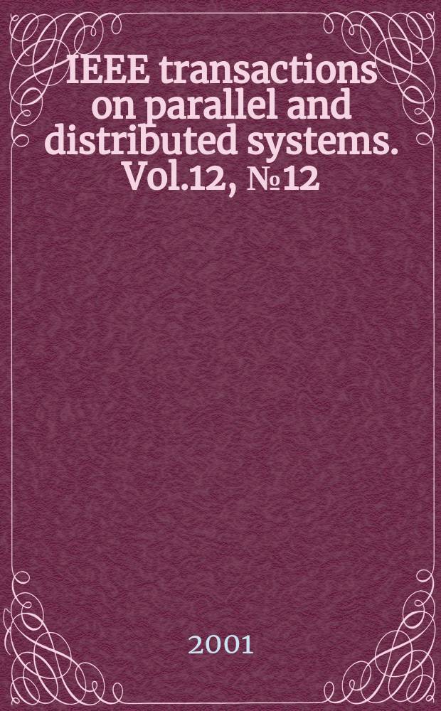 IEEE transactions on parallel and distributed systems. Vol.12, №12