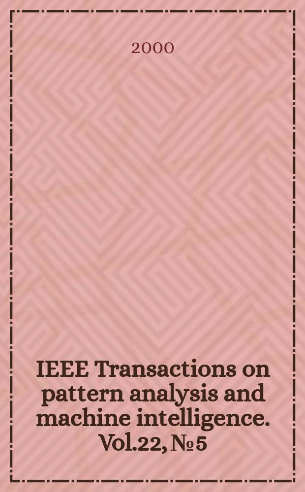 IEEE Transactions on pattern analysis and machine intelligence. Vol.22, №5