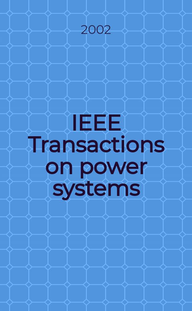 IEEE Transactions on power systems : A publ. of the Power engineering soc. Vol.17, №3