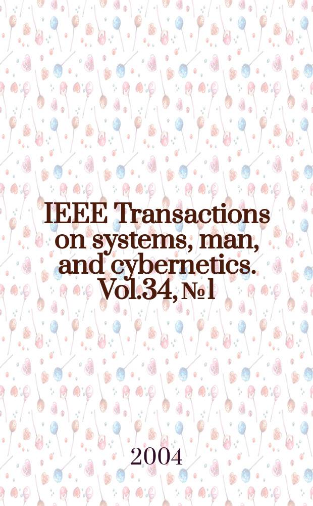 IEEE Transactions on systems, man, and cybernetics. Vol.34, №1