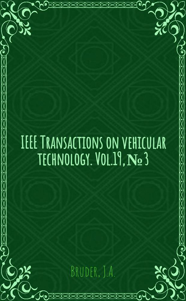 IEEE Transactions on vehicular technology. Vol.19, №3 : Instrumentation for mapping light intensity contours. Measured relative responses toward the zenith of short-whip antennas on vehicles at high frequency