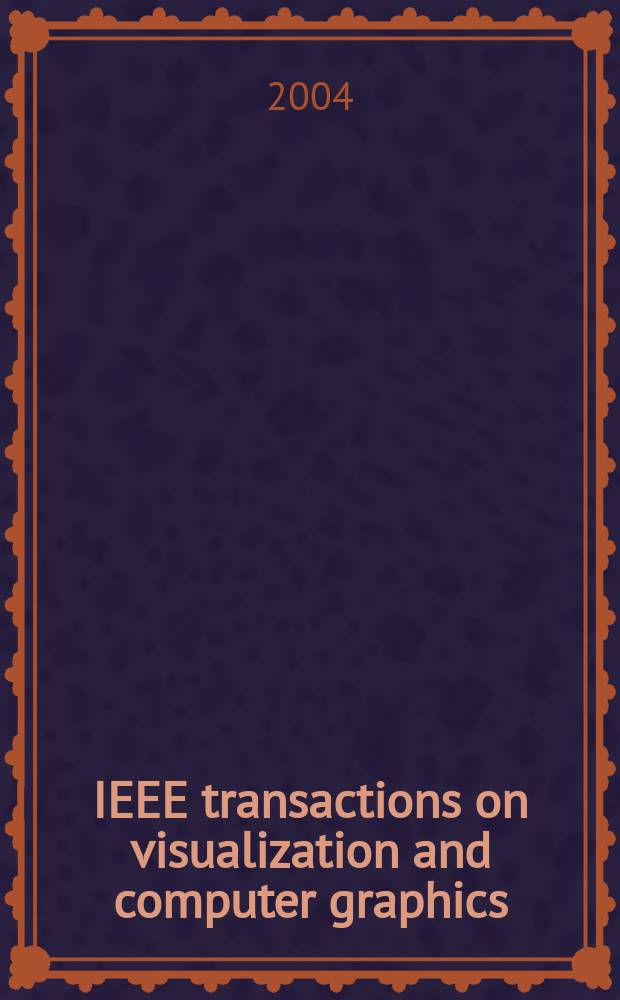 IEEE transactions on visualization and computer graphics : A publ. of the IEEE Computer soc. Vol.10, №2