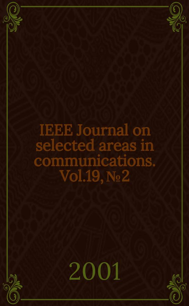 IEEE Journal on selected areas in communications. Vol.19, №2
