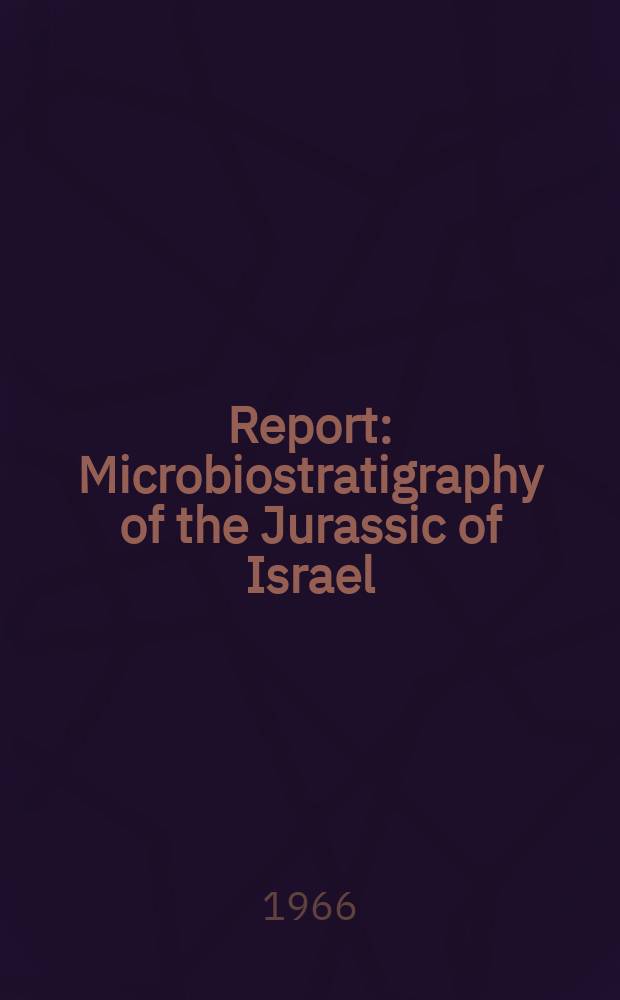 Report : Microbiostratigraphy of the Jurassic of Israel