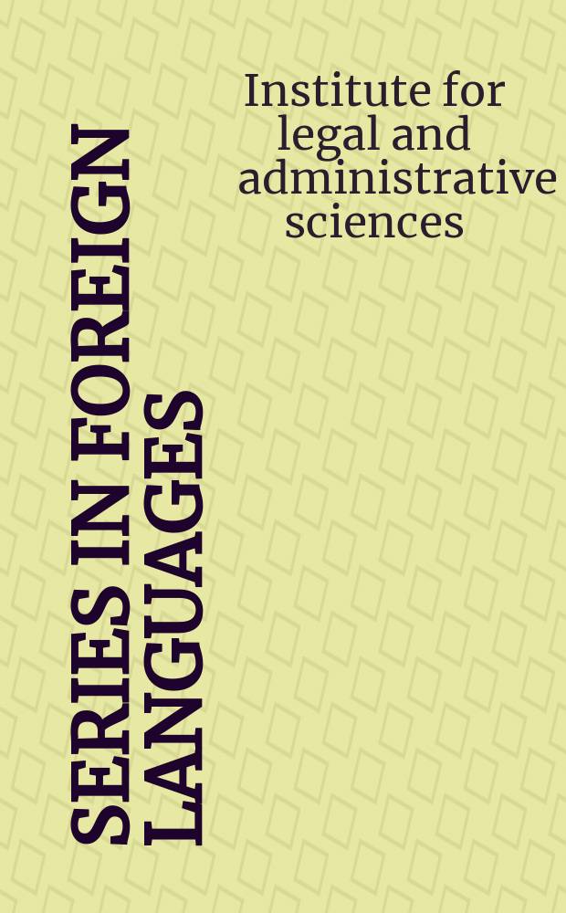 Series in foreign languages : Issued by the Inst. for legal and administrative sciences of the Hungarian acad. of sciences