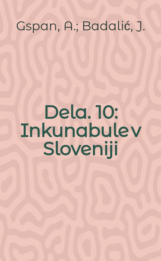 Dela. 10 : Inkunabule v Sloveniji