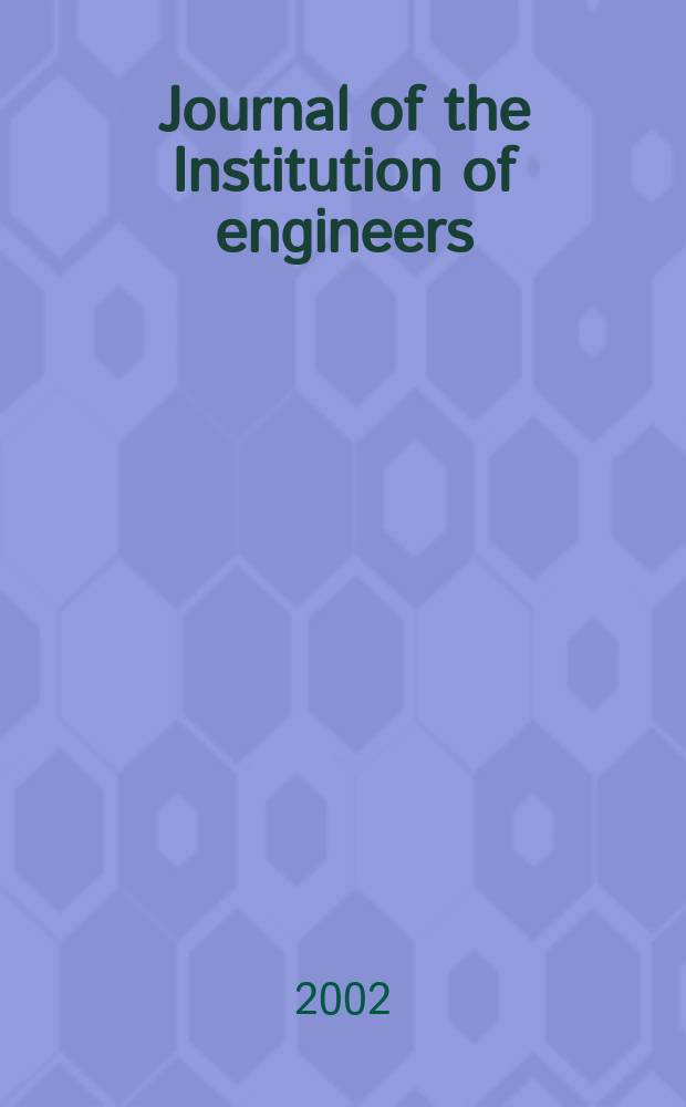 Journal of the Institution of engineers (India). Vol.82, Pt.2
