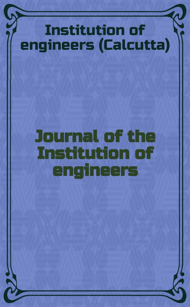 Journal of the Institution of engineers (India). Chemical engineering division