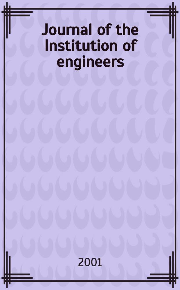 Journal of the Institution of engineers (India). Vol.82, July