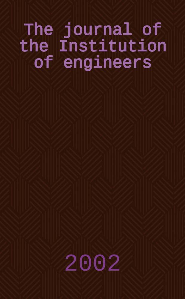 The journal of the Institution of engineers (India). Vol.83, April