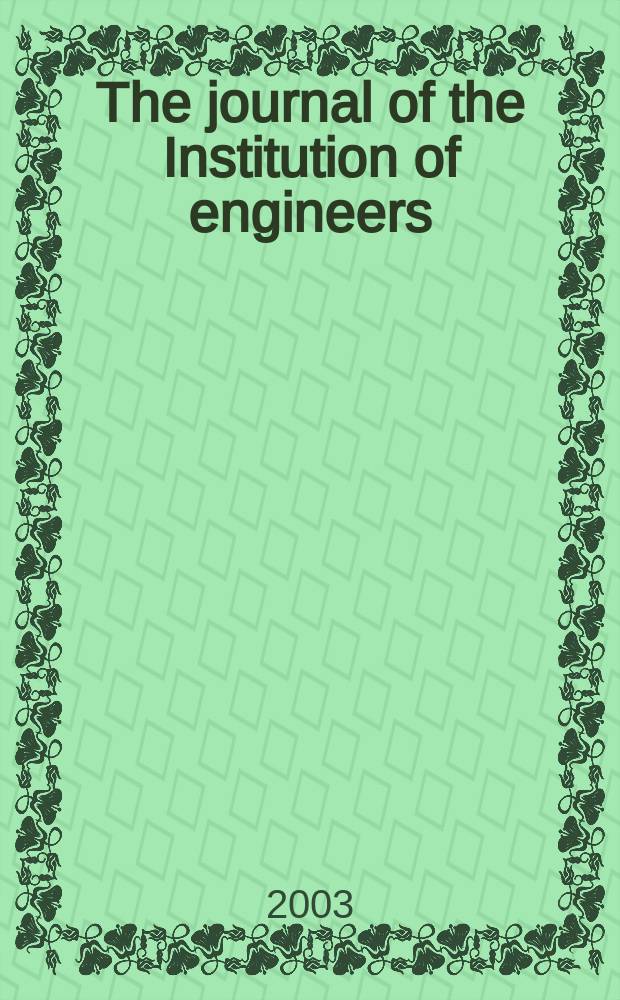 The journal of the Institution of engineers (India). Vol.83, January