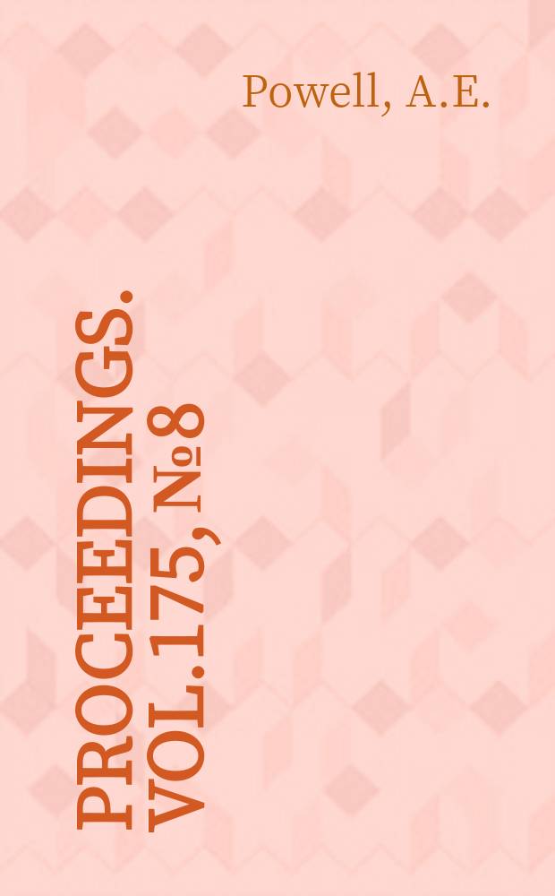 Proceedings. Vol.175, №8 : Design, commissional and operation of blyth "A" power station