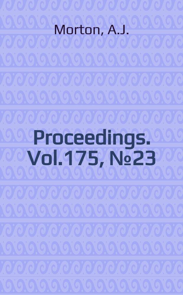 Proceedings. Vol.175, №23 : Control of water level in marine boilers during rapid changes of load
