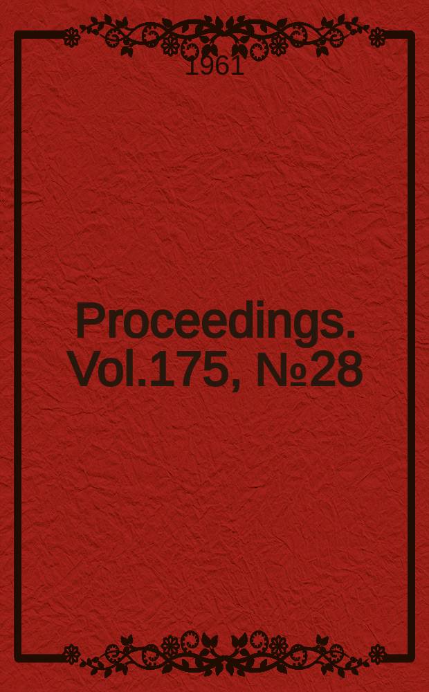 Proceedings. Vol.175, №28 : (Summer meeting in Glasgow)
