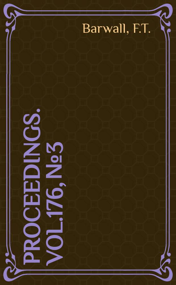 Proceedings. Vol.176, №3 : Some speculations on the future of railway mechanical engineering